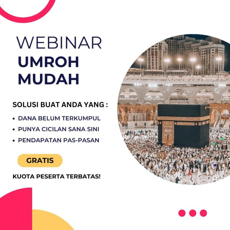Ikuti Webinar Umroh Mudah, Solusi untuk Anda yang Kepengen Umroh tapi Terkendala Dana