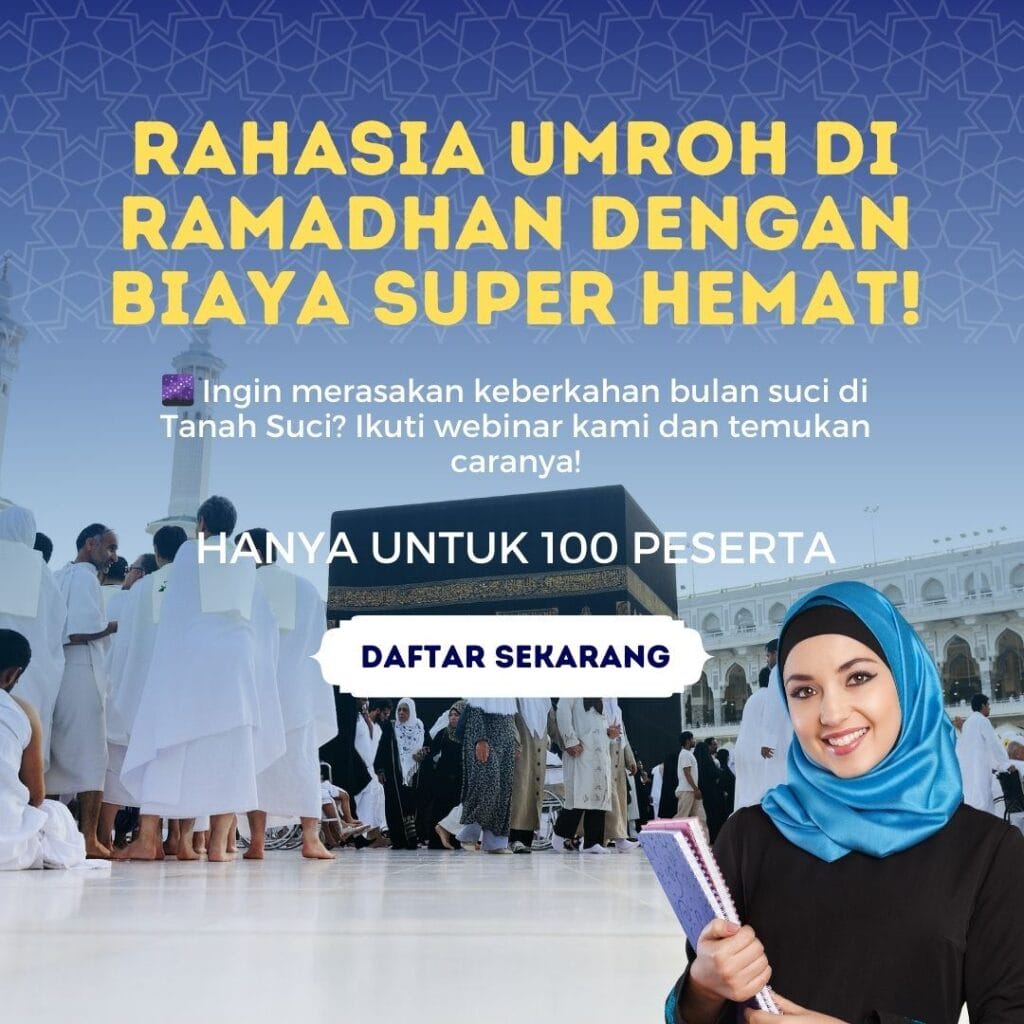 Rahasia Umroh di Ramadhan dengan Biaya Super Hemat!