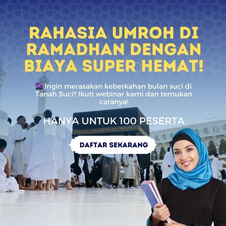 Rahasia Umroh di Ramadhan dengan Biaya Super Hemat!